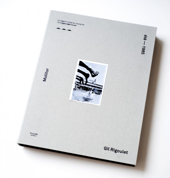 Gil Rigoulet-Molitor, Gil Rigoulet (2015). Libro de artista con 15 fotografías. Edición firmada, numerada y limitada a 400 copias. 